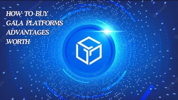 How to Buy Gala: Platforms, Advantages, Worth?