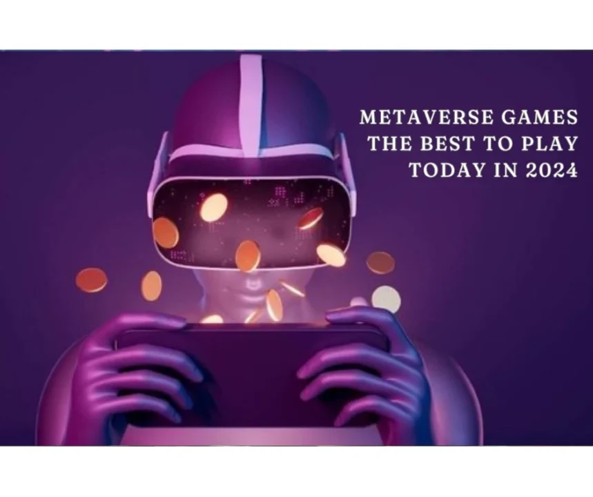 Metaverse Games: The Best To Play Today in 2024