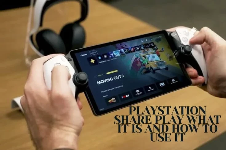Playstation Share Play: What It Is And How To Use It