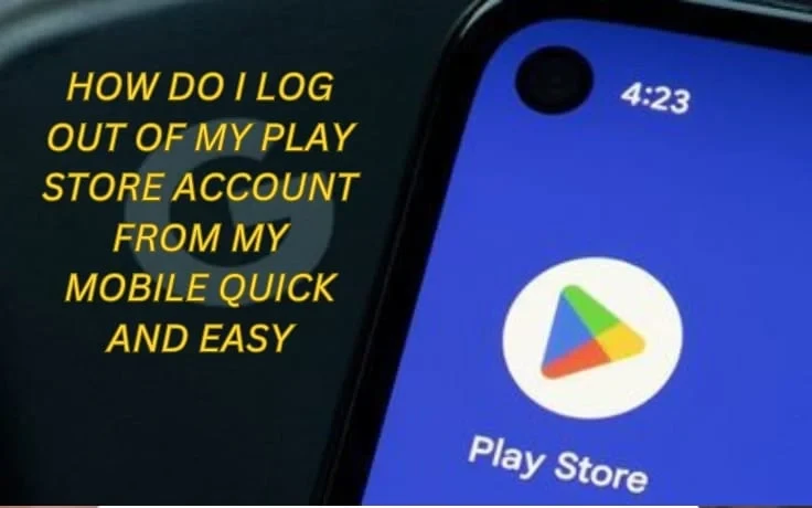 How do I log out of my Play Store account from my mobile? - Quick and easy