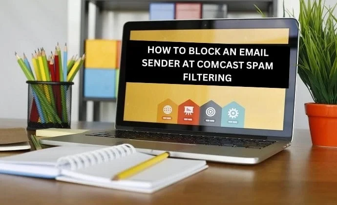 How to block an email sender at Comcast - Spam Filtering