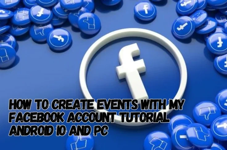 How To Create Events With My Facebook Account? - Tutorial Android, IOS ...