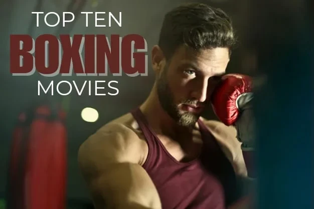Top Ten Boxing Movies